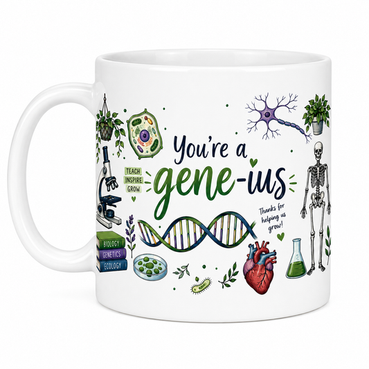 You're A Gene-ius Mug
