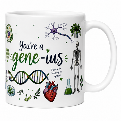 You're A Gene-ius Mug