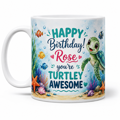 Happy Birthday You're Turtley Awesome