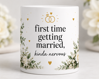 First time getting married, wedding mug
