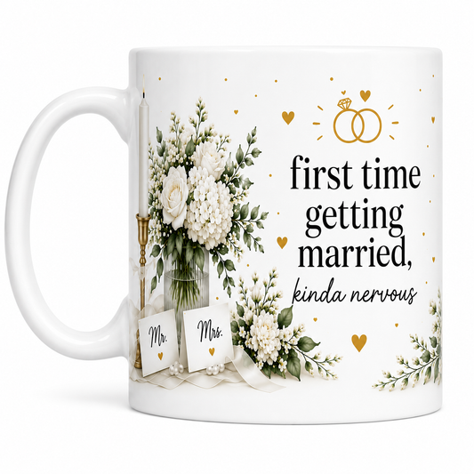 First time getting married, wedding mug